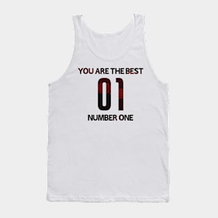 you are the best number one Tank Top